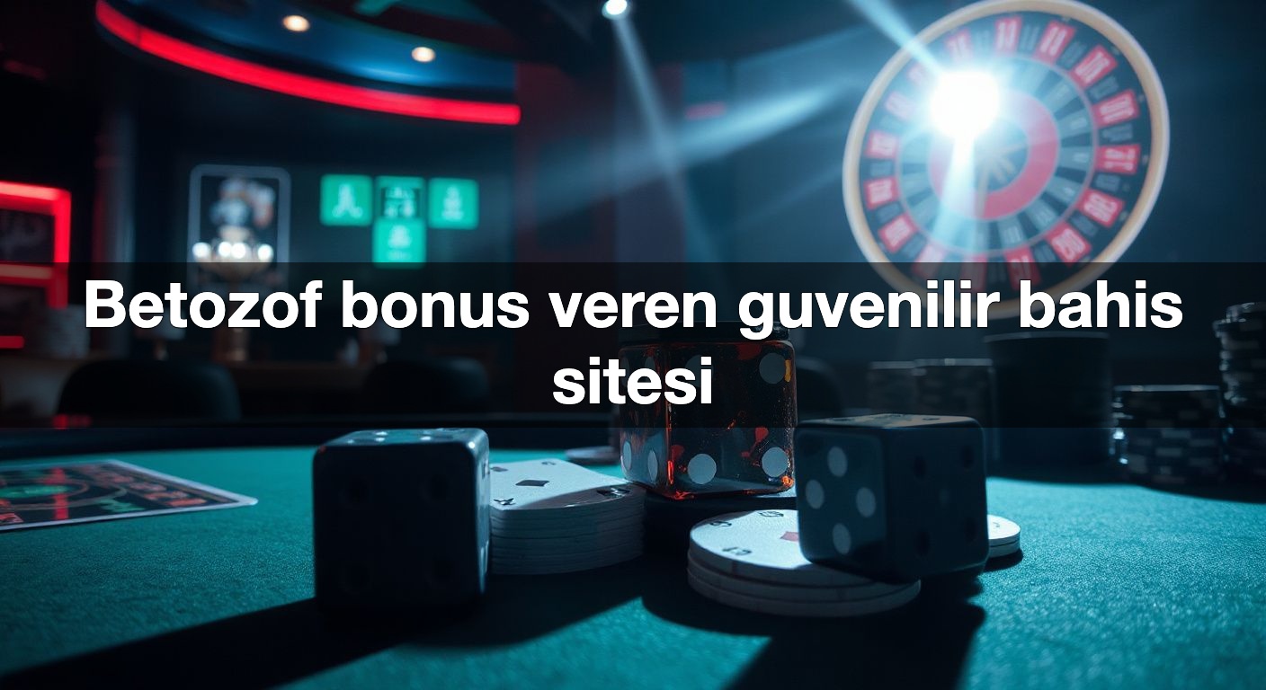 Betozof bonus veren guvenilir bahis sitesi